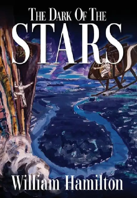 The Dark of the Stars by William Hamilton