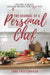 The Journal of a Personal Chef: The First 52 Weeks: Ideas and Musings from the Kitchen by Tara Triefenbach