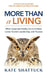 More Than a Living: What Corporate Insiders Do to Achieve Career Growth, Leadership, and Purpose by Kate Shattuck