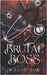 Brutal Boss by Willow Fox