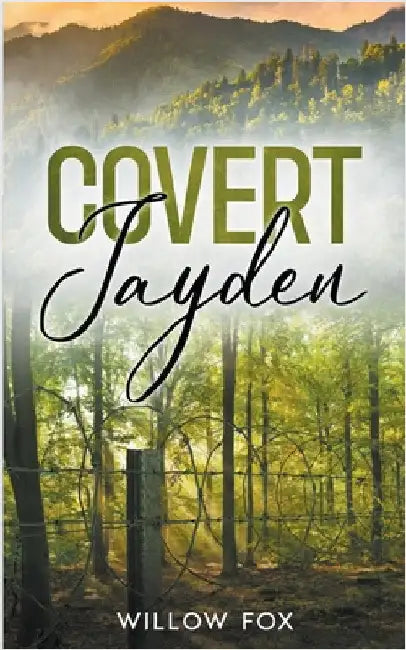 Covert: Jayden by Willow Fox