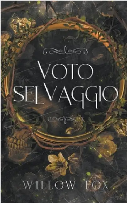 Voto Selvaggio by Willow Fox