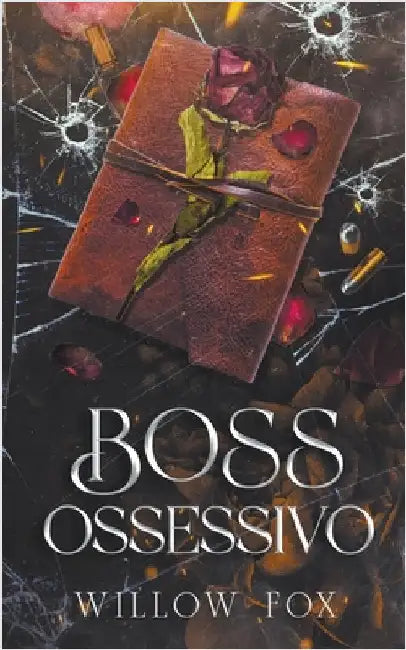 Boss Ossessivo by Fox, Willow