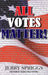 All Votes Matter by Jerry Spriggs