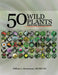 Fifty Wild Plants Everyone Should Know by William L. Brenneman