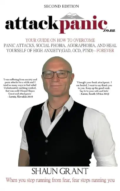 attackpanic: Your Guide on How to Overcome Panic Attacks, Social Phobia, Agoraphobia, and Heal Yourself of High Anxiety (GAD, OCD, by Shaun Grant