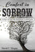 Comfort in Sorrow: Living After the Death of a Loved One by David C. McGee