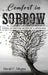 Comfort in Sorrow: Living After the Death of a Loved One by David C. McGee