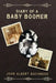 Diary of a Baby Boomer: Memoir and Autobiography by John Albert Buchness