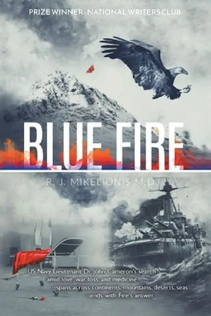 Blue Fire by R. J. Mikelionis