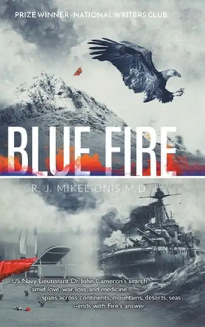 Blue Fire by R. J. Mikelionis