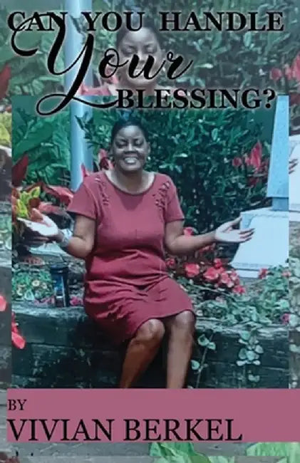 Can You Handle Your Blessing? by Vivian Berkel
