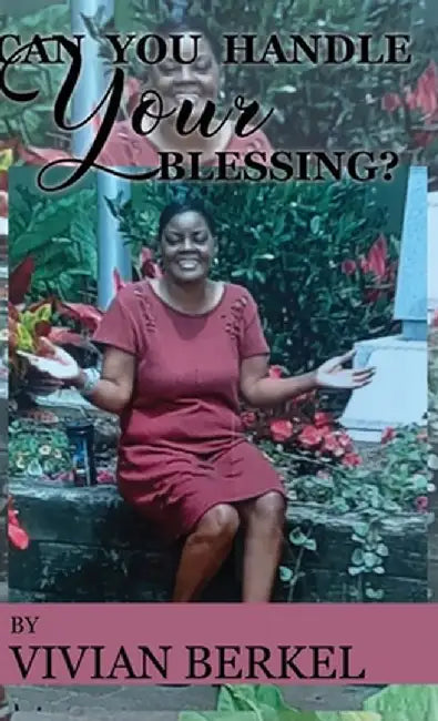 Can You Handle Your Blessing? by Vivian Berkel