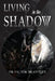 Living in the Shadow by Victor Brantly