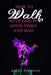 How to Walk with God in Good Times and Bad by Diane Pacheco
