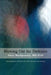 Blowing Out The Darkness: The Management of Emotional Life Issues, Especially Anger and Rage by Dave MacQuarrie