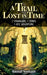 A Trail Lost in Time by Kunal Samant