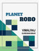planet robo by Vimalraj S.