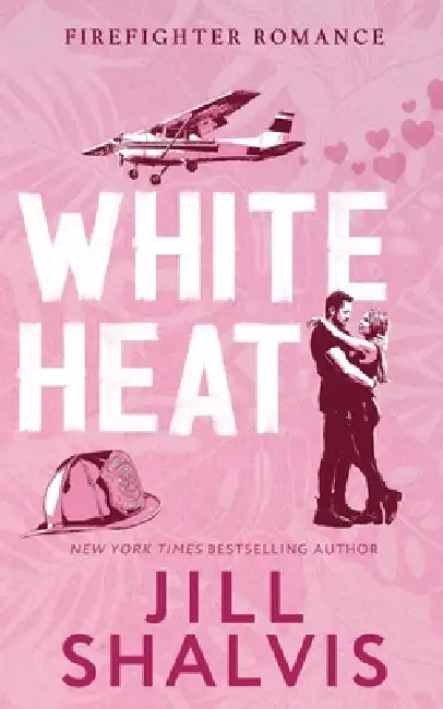 White Heat by Jill Shalvis