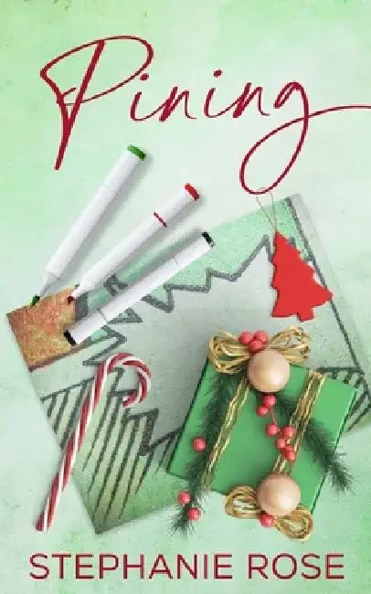 Pining by Stephanie Rose