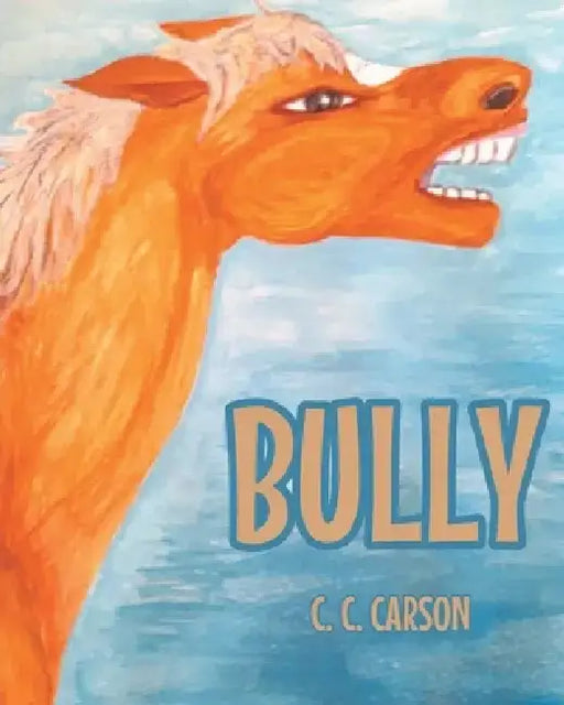 Bully by C. C. Carson