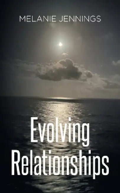 Evolving Relationships by Melanie Jennings