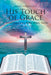 His Touch of Grace: A Devotional and Bible Study Guide Lessons One to Five by Cathy Nordgaarden