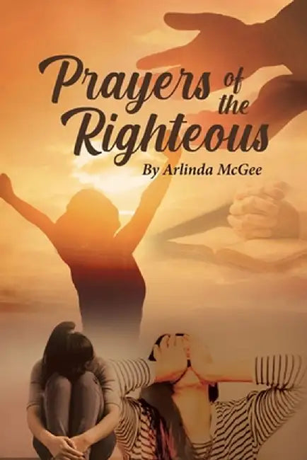 Prayers of the Righteous by Arlinda McGee