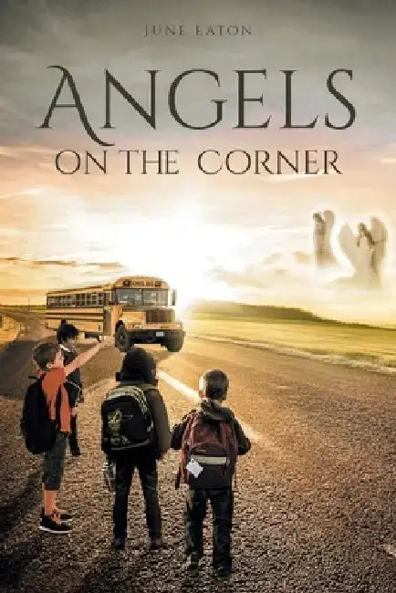 Angels on the Corner by June Eaton