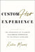 CustomHer Experience: The Importance of Tailoring Your Brand Experience to the Female Consumer by Katie Mares