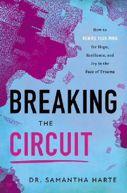 Breaking the Circuit by Samantha Harte