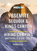 Moon Yosemite, Sequoia & Kings Canyon: Hiking, Camping, Waterfalls & Big Trees by Ann Marie Brown