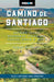 Moon Camino de Santiago: Sacred Sites, Historic Villages, Local Food & Wine by Beebe Bahrami, Moon Travel Guides