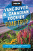 Moon Vancouver & Canadian Rockies Road Trip: With Victoria, the Sea-To-Sky Highway, Banff & Jasper by Carolyn B. Heller, Moon Travel Guides