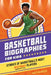 Basketball Biographies for Kids: Stories of Basketball's Most Inspiring Players by Matt Chandler