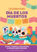 Celebrating Día de Los Muertos: History, Traditions, and Activities - A Holiday Book for Kids by Melanie Stuart-Campbell