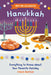 Why We Celebrate Hanukkah: Everything to Know about Your Favorite Holiday by Stacia Deutsch