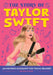 The Story of Taylor Swift: An Inspiring Biography for Young Readers by Rachelle Burk