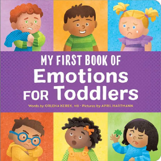 My First Book of Emotions for Toddlers by Orlena Kerek