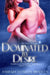 Dominated By Desire by Barbara Donlon Bradley