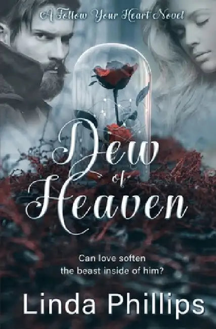Dew of Heaven by Linda Phillips
