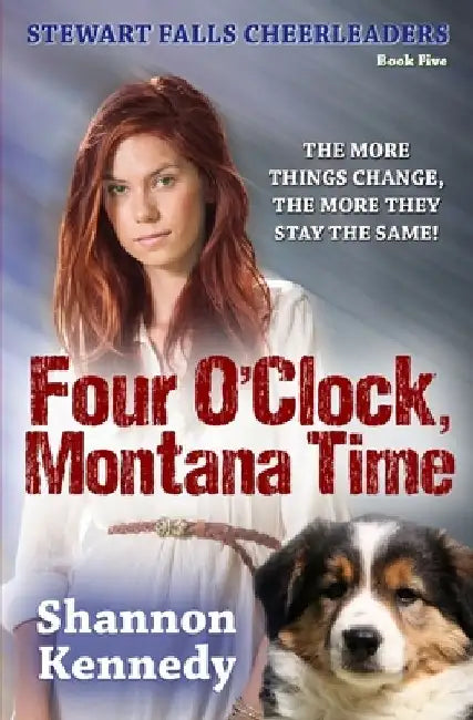 Four O'Clock Montana Time by Shannon Kennedy