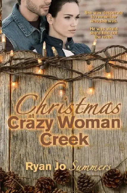 Christmas at Crazy Woman Creek by Ryan Jo Summers