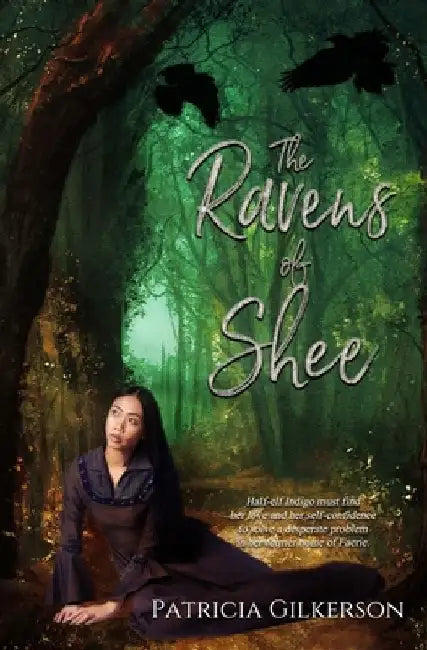 The Ravens of Shee by Patricia Gilkerson