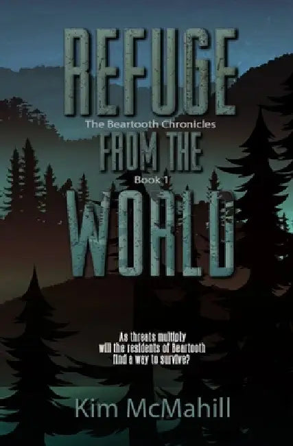 Refuge from the World by Kim McMahill