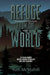 Refuge from the World by Kim McMahill