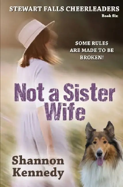Not A Sister Wife by Shannon Kennedy