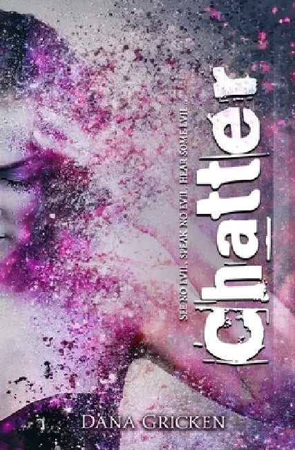 Chatter by Dana Gricken