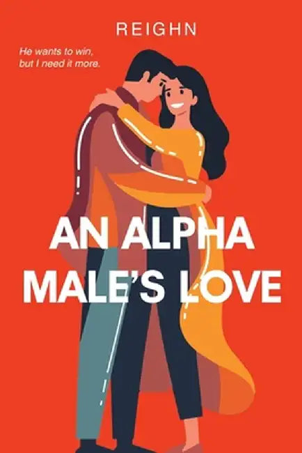 An Alpha Male's Love by Reighn