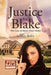 Justice for Blake: The Case of Home Sweet Home by D. a. Bollen